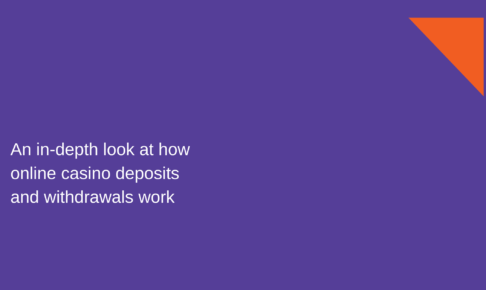 An in-depth look at how online casino deposits and withdrawals work